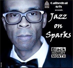 jazz on Sparks poster with picture of Denzal Sinclaire